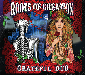 GRATEFUL DUB (CD) - "a Reggae-infused tribute to the GRATEFUL DEAD"